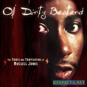 Ol' Dirty Bastard - The Trials and Tribulations of Russell Jones