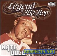 Nate Dogg - Legend Of Hip Hop