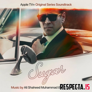 Ali Shaheed Muhammad & Adrian Younge - Sugar: Season 1 (Original Series Soundtrack)