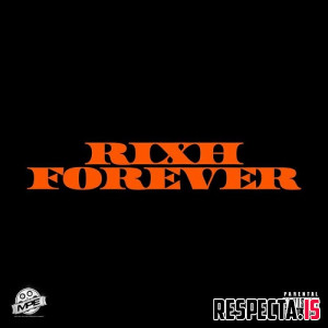Rixh Forever - Rixh Forever