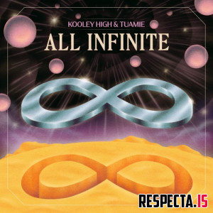 Kooley High & Tuamie - All Infinite