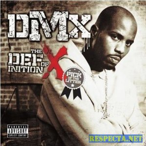 DMX - The Definition Of X - Pick Of The Litter 2007