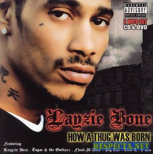 Layzie Bone - How A Thug Was Born 2007