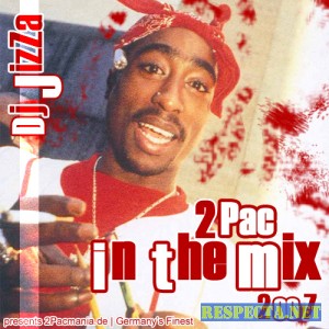 2Pac - JizZa -  In The Mix