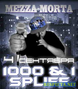 Mezza Morta - 1000 & 1 SPLIFF