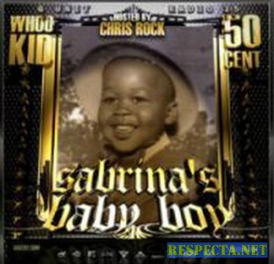 DJ WHOO KID & 50 CENT - G-UNIT RADIO PT.25 (SABRINAS BABY BOY)