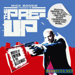 Mick Boogie - The Pre-Up (Hosted By Eminem & The Alchemist)