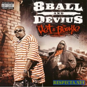 8ball & Devius - The Vet And The Rookie